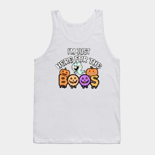 I'm Just Here For The Boos Tank Top